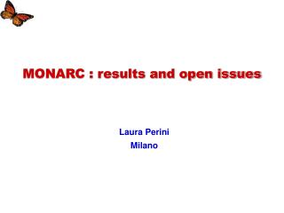 MONARC : results and open issues