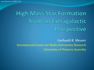 High Mass Star Formation from an Extragalactic Prospective