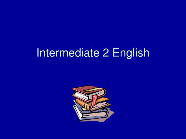 intermediate 2 english