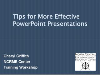 Tips for More Effective PowerPoint Presentations