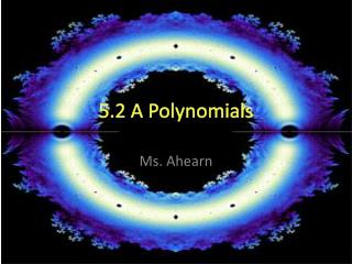 5.2 A Polynomials