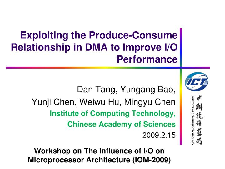 exploiting the produce consume relationship in dma to improve i o performance
