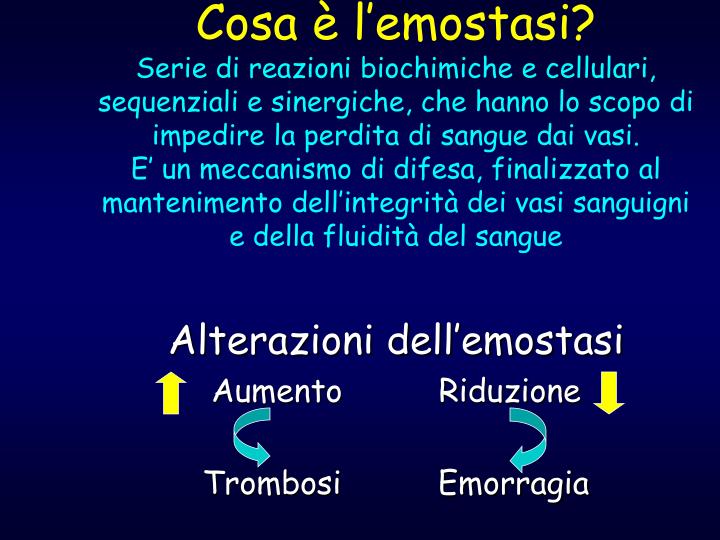 alterazioni dell emostasi aumento riduzione trombosi emorragia