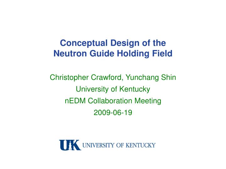 conceptual design of the neutron guide holding field