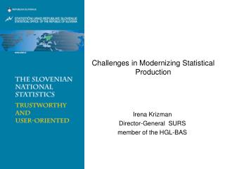 Challenges in Modernizing Statistical Production
