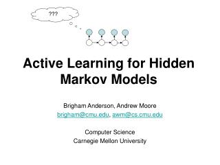 Active Learning for Hidden Markov Models