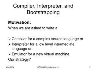 Compiler, Interpreter, and Bootstrapping