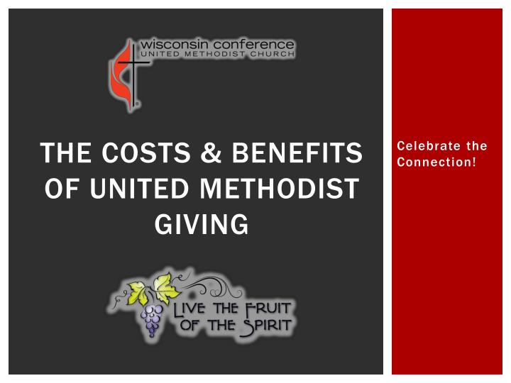 the costs benefits of united methodist giving