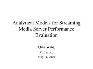 Analytical Models for Streaming Media Server Performance Evaluation