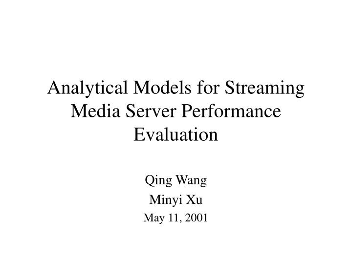 analytical models for streaming media server performance evaluation