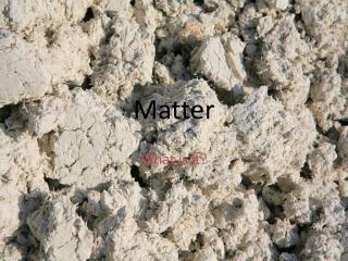 Matter