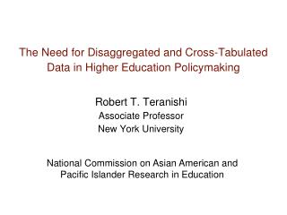 The Need for Disaggregated and Cross-Tabulated Data in Higher Education Policymaking