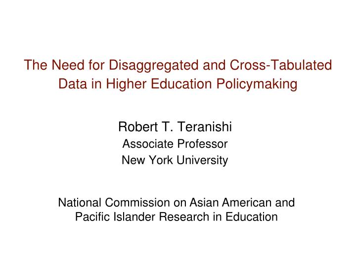 the need for disaggregated and cross tabulated data in higher education policymaking