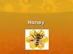 Honey