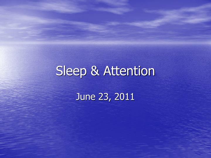 sleep attention