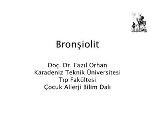 do dr faz l orhan karadeniz teknik niversitesi t p fak ltesi ocuk allerji bilim dal