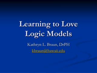 Learning to Love Logic Models