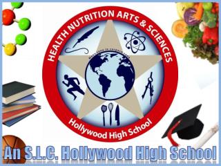 An S.L.C. Hollywood High School