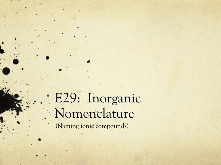 e29 inorganic nomenclature