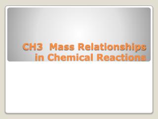 CH3 Mass Relationships in Chemical Reactions
