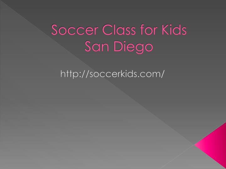 soccer class for kids san diego
