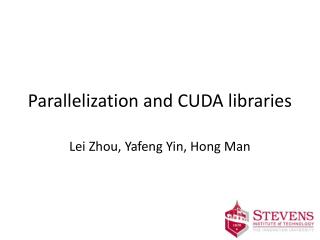 Parallelization and CUDA libraries