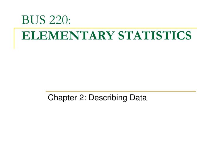bus 220 elementary statistics