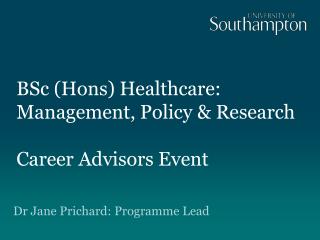 BSc (Hons) Healthcare: Management, Policy &amp; Research Career Advisors Event