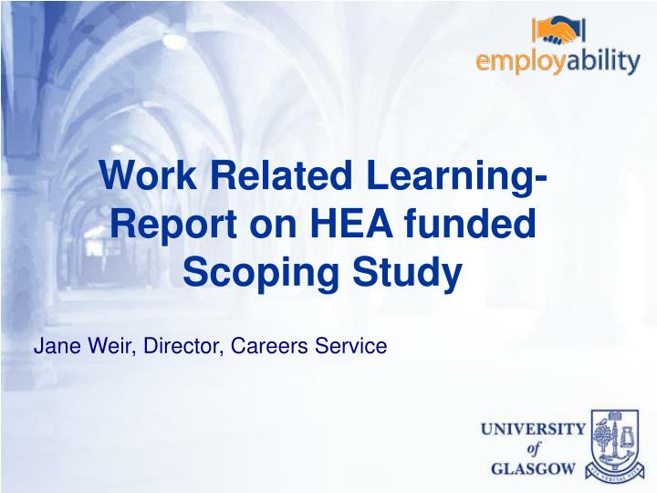 work related learning report on hea funded scoping study