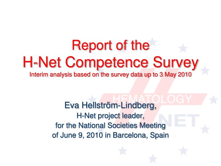 report of the h net competence survey interim analysis based on the survey data up to 3 may 2010