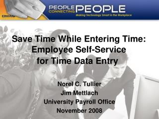Save Time While Entering Time: Employee Self-Service for Time Data Entry