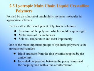 2.3 Lyotropic Main Chain Liquid Crystalline Polymers