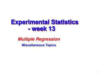 Experimental Statistics - week 13