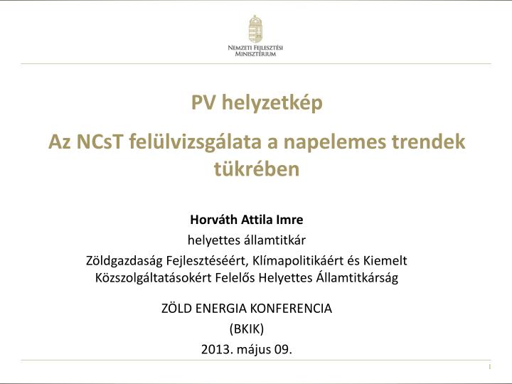 pv helyzetk p az ncst fel lvizsg lata a napelemes trendek t kr ben