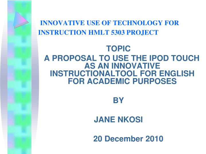 innovative use of technology for instruction hmlt 5303 project