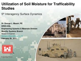 Utilization of Soil Moisture for Trafficability Studies 5 th Interagency Surface Dynamics