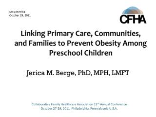 Linking Primary Care, Communities, and Families to Prevent Obesity Among Preschool Children