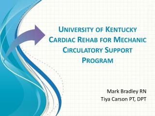 university of kentucky cardiac rehab for mechanic circulatory support program