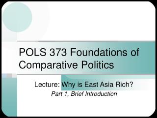 POLS 373 Foundations of Comparative Politics