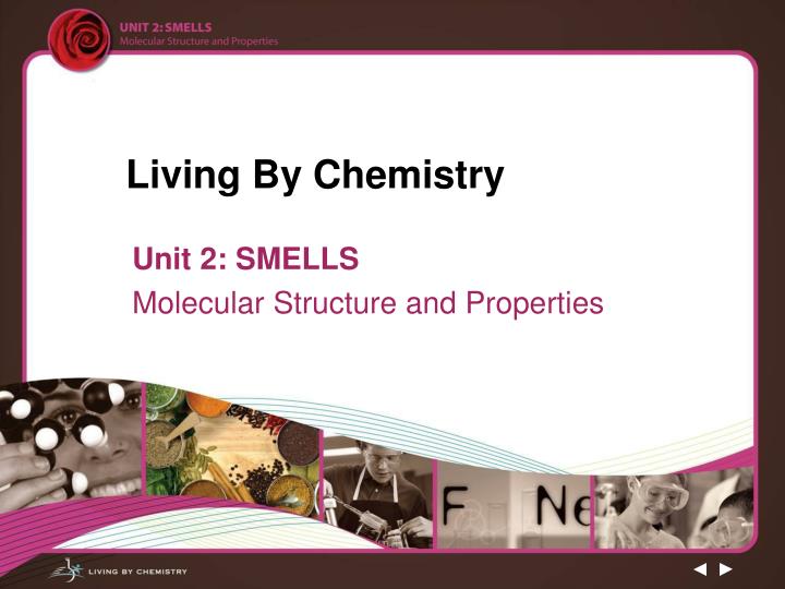 living by chemistry