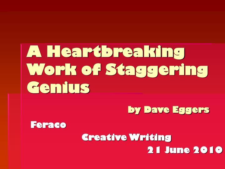 a heartbreaking work of staggering genius by dave eggers