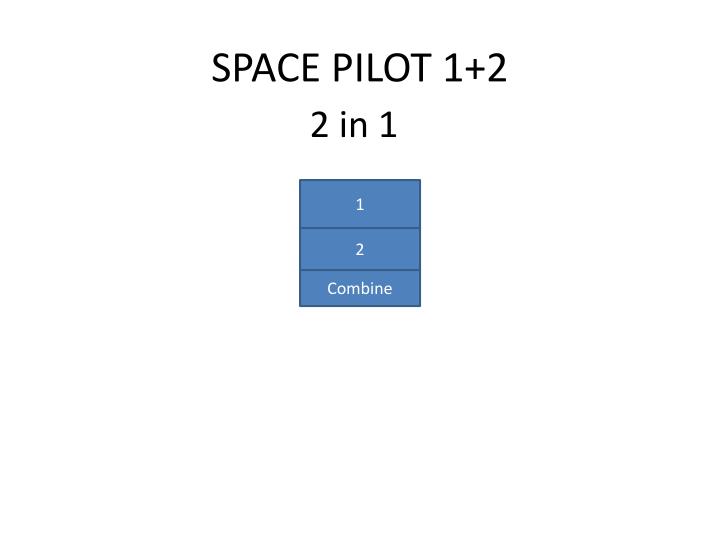 space pilot 1 2
