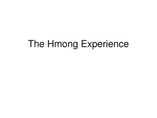 The Hmong Experience