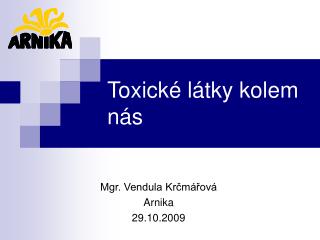 toxick l tky kolem n s