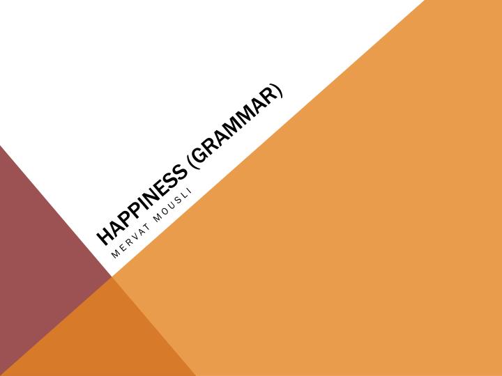 happiness grammar