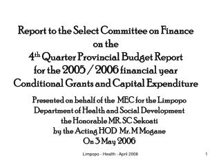 Presented on behalf of the MEC for the Limpopo Department of Health and Social Development
