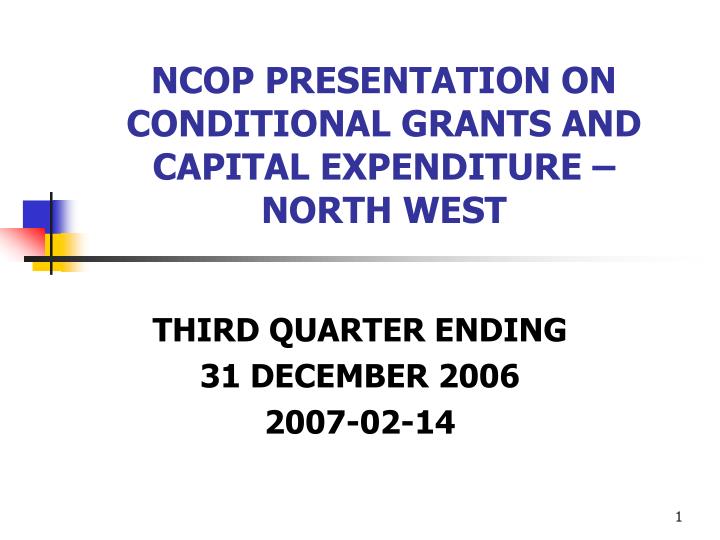 ncop presentation on conditional grants and capital expenditure north west