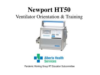 Newport HT50 Ventilator Orientation &amp; Training