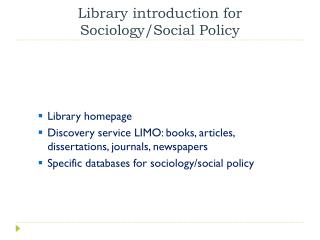 Library introduction for Sociology / Social Policy