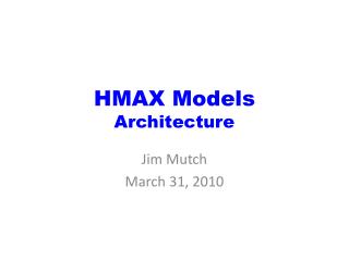 HMAX Models Architecture